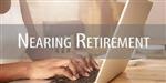 Nearing Retirement